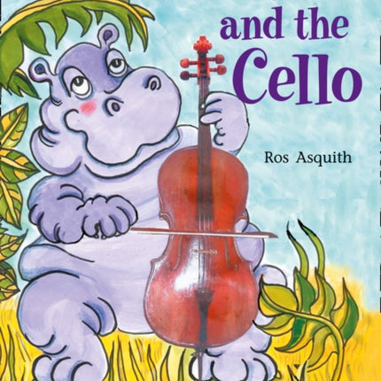 Hector and the Cello: Band 08/Purple (Collins Big Cat)