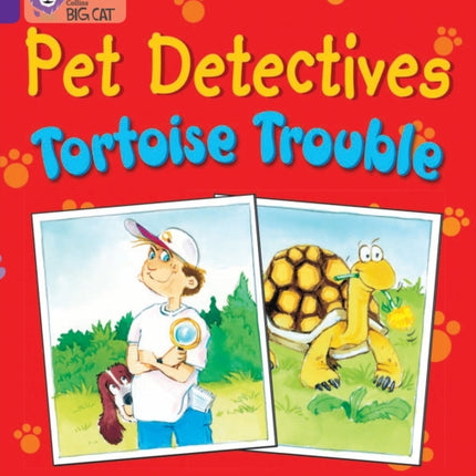 Pet Detectives: Tortoise Trouble: Band 08/Purple (Collins Big Cat)