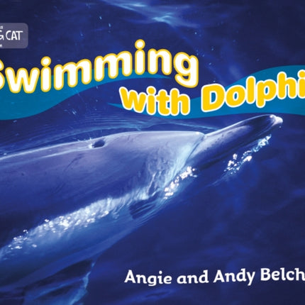 Swimming with Dolphins: Band 09/Gold (Collins Big Cat)