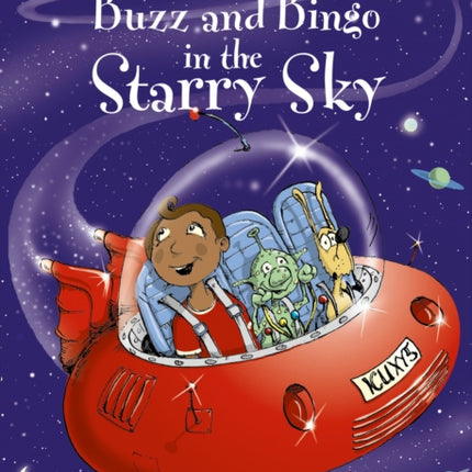 Buzz and Bingo in the Starry Sky: Band 10/White (Collins Big Cat)