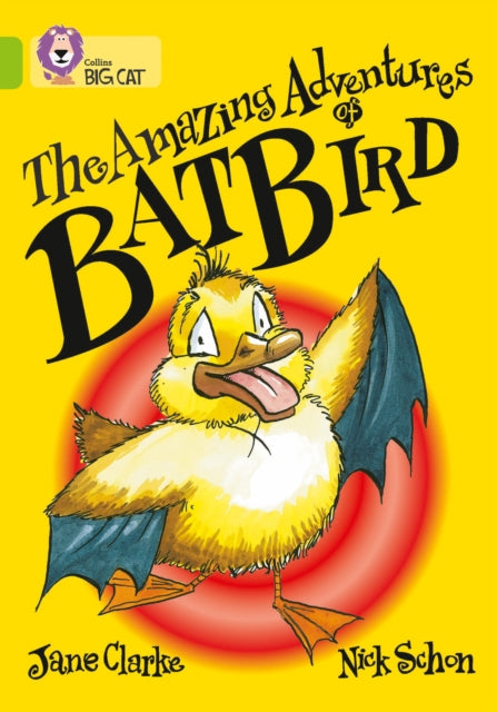 The Amazing Adventures of Batbird: Band 11/Lime (Collins Big Cat)