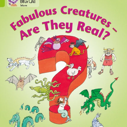 Fabulous Creatures – Are they Real?: Band 11/Lime (Collins Big Cat)