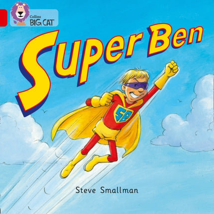 Super Ben: Band 02B/Red B (Collins Big Cat)