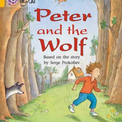 Peter and the Wolf: Band 09/Gold (Collins Big Cat)