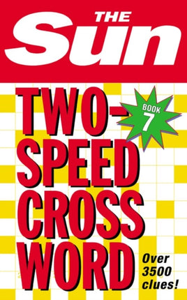 The Sun TwoSpeed Crossword Book 7 80 twoinone cryptic and coffee time crosswords The Sun Puzzle Books