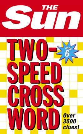 The Sun TwoSpeed Crossword Book 6 80 twoinone cryptic and coffee time crosswords The Sun Puzzle Books