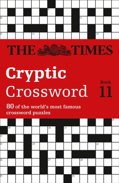 The Times Cryptic Crossword Book 11 80 of the worlds most famous crossword puzzles The Times Crosswords