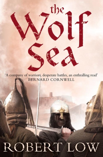 The Wolf Sea (The Oathsworn Series, Book 2)