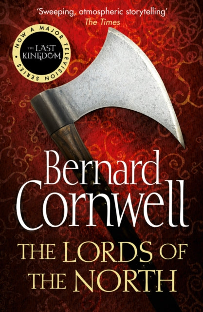 The Lords of the North (The Last Kingdom Series, Book 3)