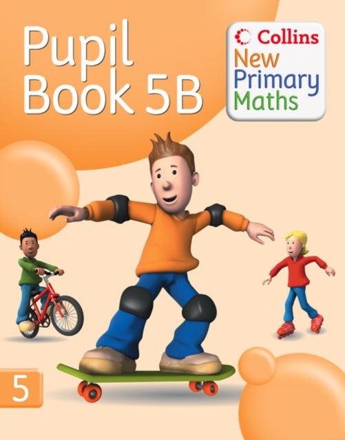 Collins New Primary Maths  Pupil Book 5B Engaging differentiated activities for the renewed Maths Framework