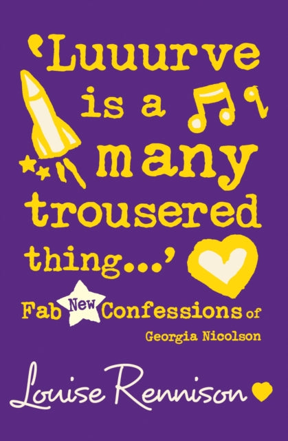 ‘Luuurve is a many trousered thing…’ (Confessions of Georgia Nicolson, Book 8)