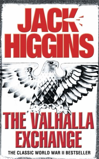 The Valhalla Exchange THE CLASSIC WWII BESTSELLER