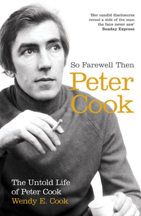 sofarewellthenthebiographyofpetercook
