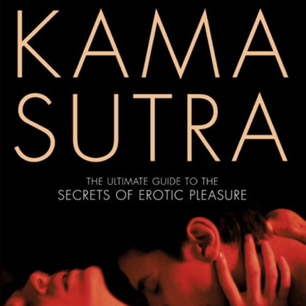 The Modern Kama Sutra: An Intimate Guide to the Secrets of Erotic Pleasure