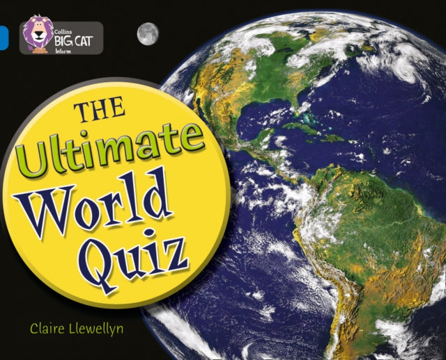 The Ultimate World Quiz: Band 16/Sapphire (Collins Big Cat)