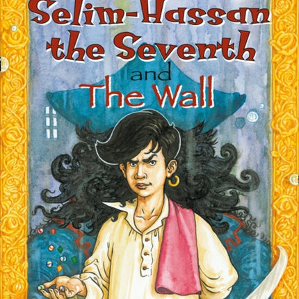 Selim-Hassan the Seventh and the Wall: Band 17/Diamond (Collins Big Cat)