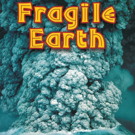 Fragile Earth: Band 17/Diamond (Collins Big Cat)