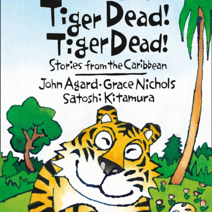 Tiger Dead! Tiger Dead! Stories from the Caribbean: Band 13/Topaz (Collins Big Cat)