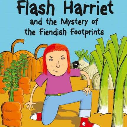 Flash Harriet and the Mystery of the Fiendish Footprints: Band 14/Ruby (Collins Big Cat)