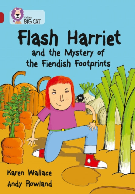 Flash Harriet and the Mystery of the Fiendish Footprints: Band 14/Ruby (Collins Big Cat)