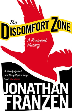 The Discomfort Zone: A Personal History