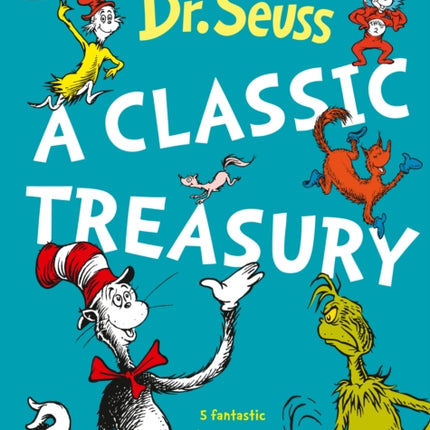 Dr Seuss A Classic Treasury 5 of Dr Seuss bestloved tales omnibus