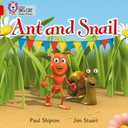 Ant and Snail: Band 02A/Red A (Collins Big Cat Phonics)