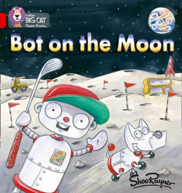 Bot on the Moon: Band 02B/Red B (Collins Big Cat Phonics)