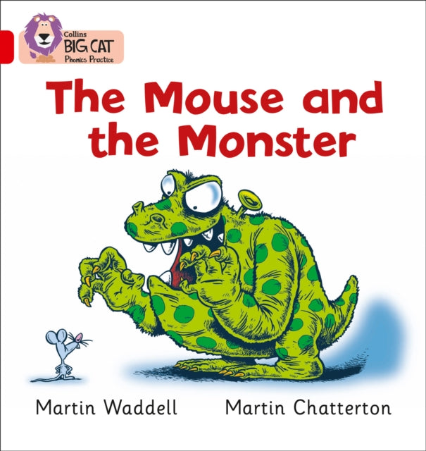 The Mouse and the Monster: Band 02B/Red B (Collins Big Cat Phonics)