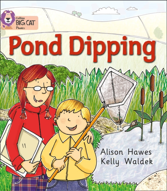 Pond Dipping: Band 02B/Red B (Collins Big Cat Phonics)