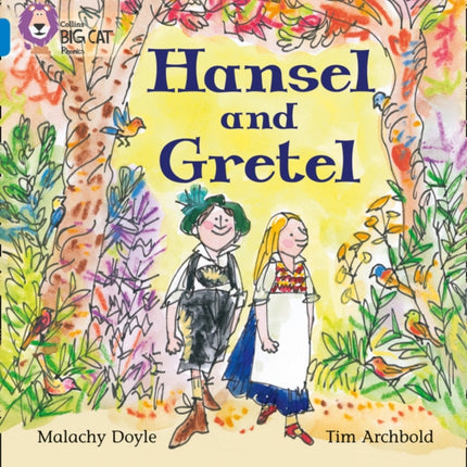 Hansel and Gretel: Band 04/Blue (Collins Big Cat Phonics)