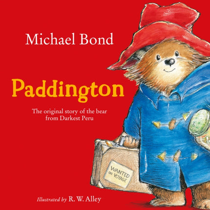 Paddington: The original story of the bear from Darkest Peru