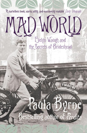 Mad World Evelyn Waugh and the Secrets of