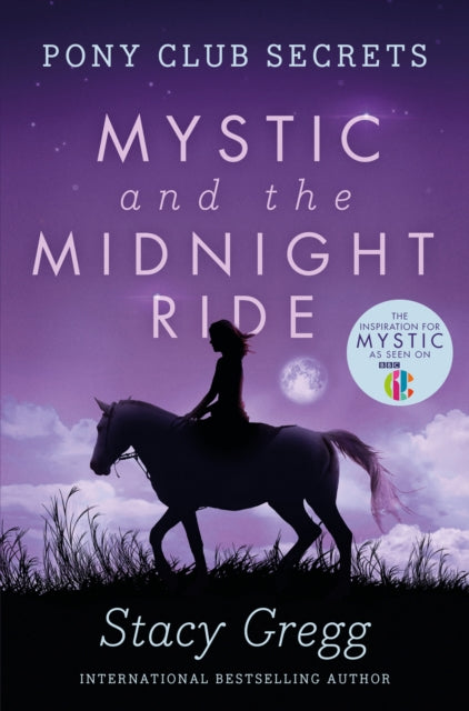 Mystic and the Midnight Ride (Pony Club Secrets, Book 1)