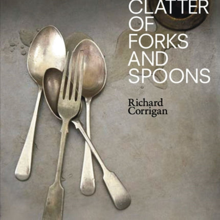 The Clatter of Forks and Spoons