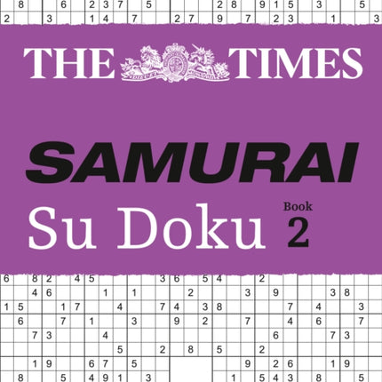 The Times Samurai Su Doku 2: 100 challenging puzzles from The Times (The Times Su Doku)