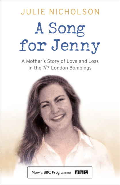 A SONG FOR JENNY A Mothers Story of Love and Loss