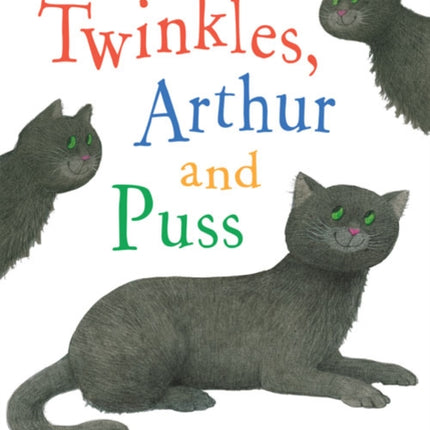 Twinkles, Arthur and Puss