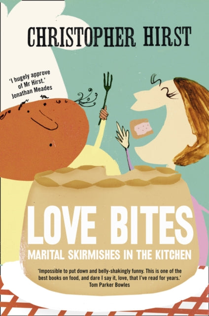 Love Bites: Marital Skirmishes in the Kitchen