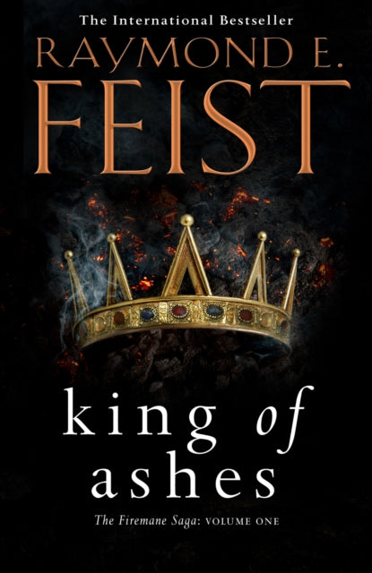 King of Ashes (The Firemane Saga, Book 1)