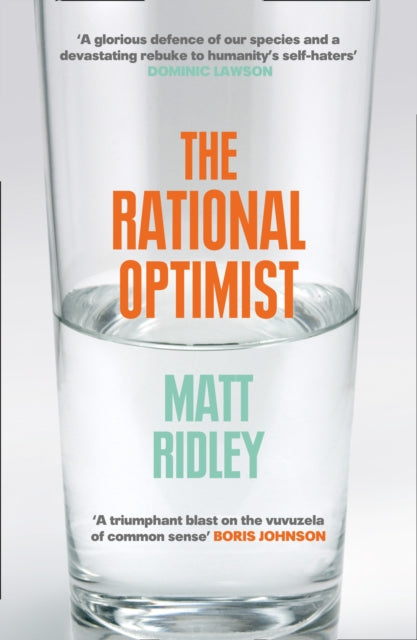 The Rational Optimist: How Prosperity Evolves