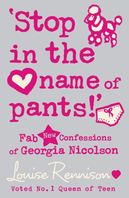 ‘Stop in the name of pants!’ (Confessions of Georgia Nicolson, Book 9)