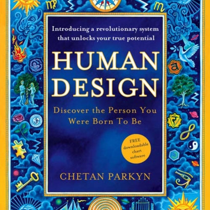 Human Design: Discover the Person You Were Born to Be