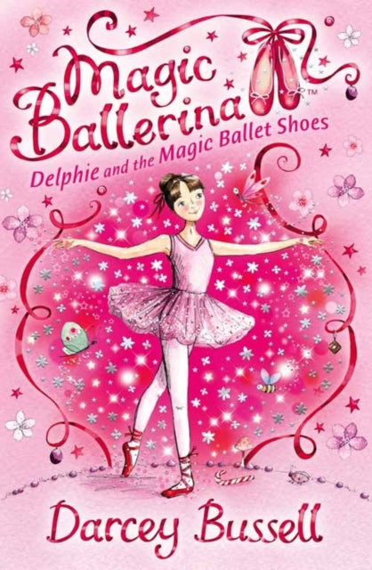 Delphie and the Magic Ballet Shoes (Magic Ballerina, Book 1)