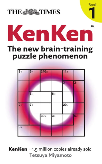 The Times: KenKen Book 1: The new brain-training puzzle phenomenon (The Times Puzzle Books)