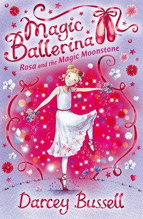 Rosa and the Magic Moonstone (Magic Ballerina, Book 9)