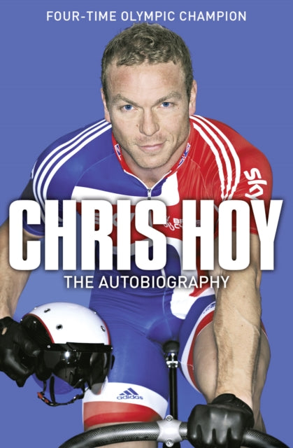 Chris Hoy: The Autobiography