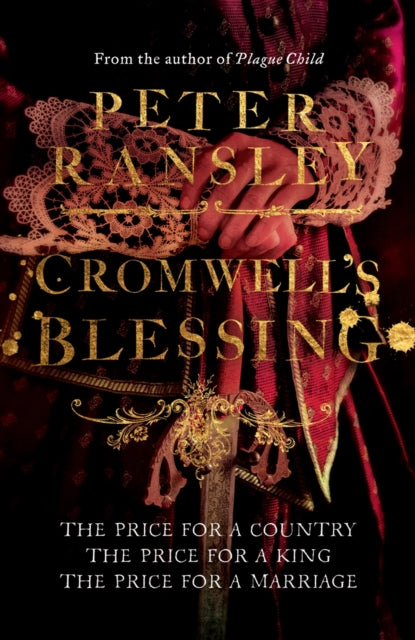Cromwells Blessing Tom Neave Trilogy 2