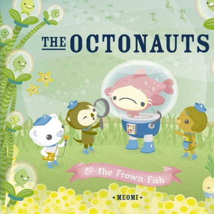 The Octonauts and the Frown Fish