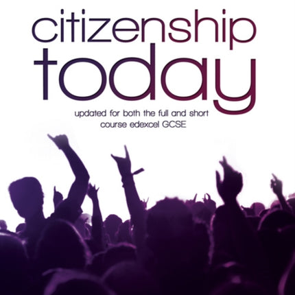 Citizenship Today Students Book Endorsed by Edexcel